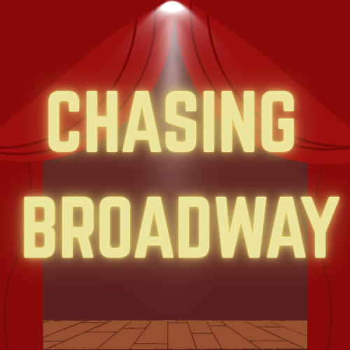 Chasing Broadway Podcast Cover